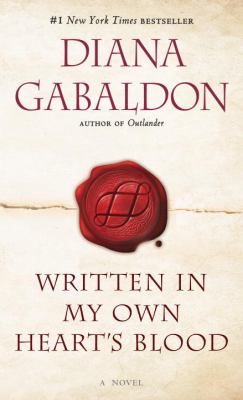 Written in My Own Heart's Blood : A Novel