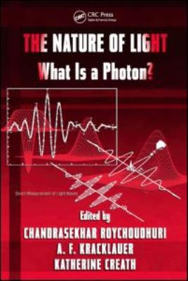 The Nature of Light : What Is a Photon?