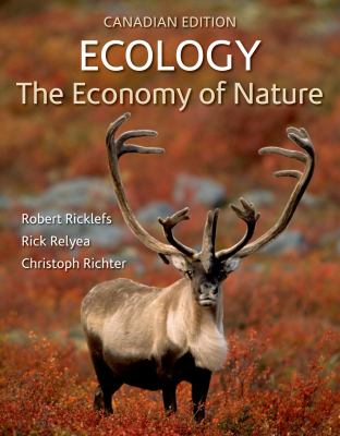 Ecology: the Economy of Nature (Canadian Edition)