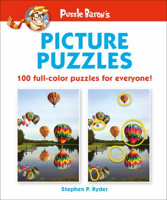 Puzzle Baron's Picture Puzzles : 100 All-Color Puzzles for Everyone