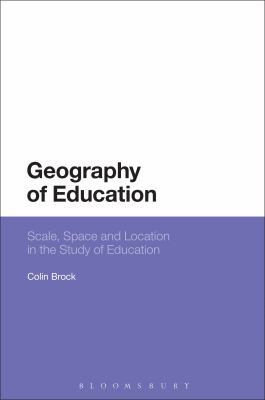 Geography of Education : Scale, Space and Location in the Study of Education