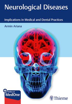 Neurological Diseases : Implications in Medical and Dental Practices