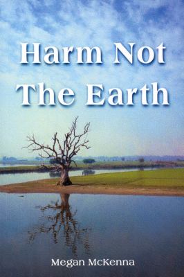 Harm Not the Earth