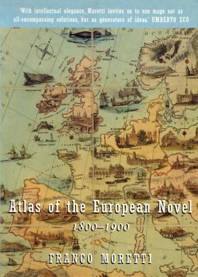 An Atlas of the European Novel, 1800-1900