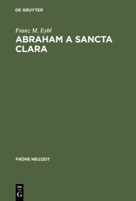 Abraham a Sancta Clara : Vom Prediger zum Schriftsteller