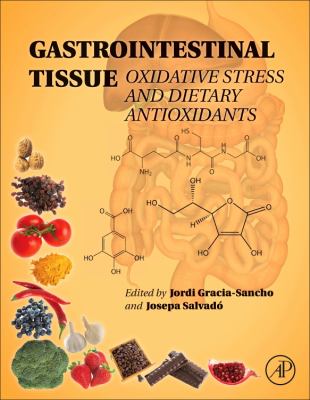Gastrointestinal Tissue : Oxidative Stress and Dietary Antioxidants