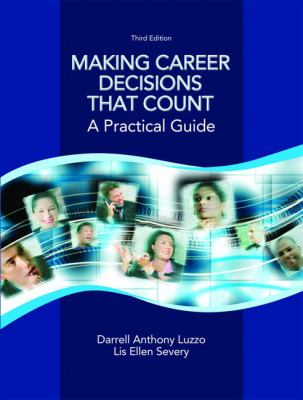 Making Career Decisions That Count : A Practical Guide
