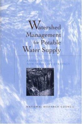 Watershed Management for Potable Water Supply : Assessing the New York City Strategy