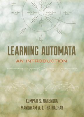 Learning Automata : An Introduction