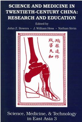 Science and Medicine in Twentieth-Century China : Research and Education