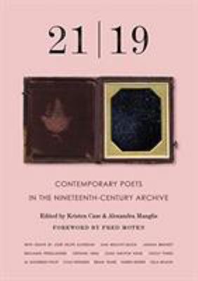 21 - 19 : Contemporary Poets in the Nineteenth-Century Archive