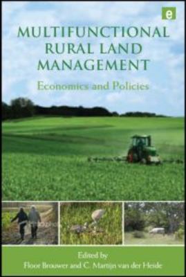 Multifunctional Rural Land Management : Economics and Policies