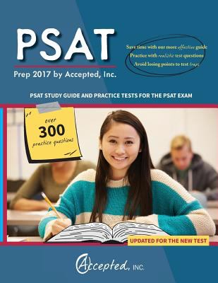 PSAT Prep 2017 by Accepted, Inc : PSAT Study Guide and Practice Tests for the PSAT Exam