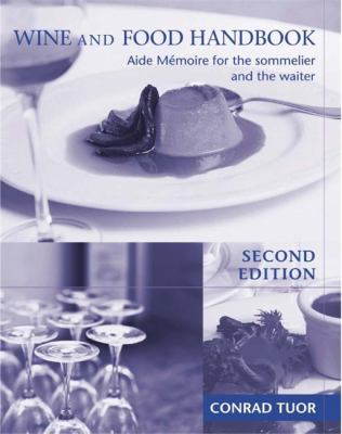 Wine and Food Handbook : Aide Memoire for the Sommelier and the Waiter
