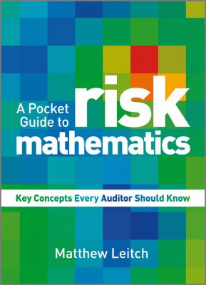 A Pocket Guide to Risk Mathematics : Key Concepts Every Auditor Should Know
