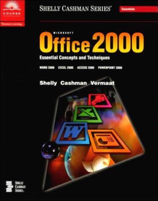 Microsoft Office 2000 : Essential Concepts and Techniques