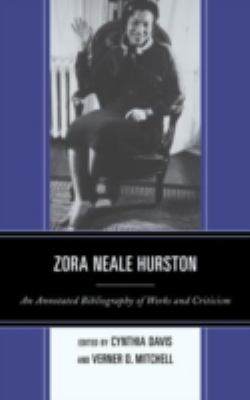 Zora Neale Hurston : An Annotated Bibliography of Works and Criticism
