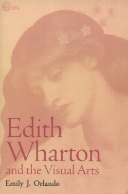 Edith Wharton and the Visual Arts
