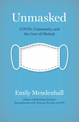 Unmasked : Covid, Community, and the Case of Okoboji