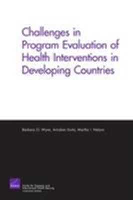 Challenges of Program Evaluation of Health Interventions in Developing Countries