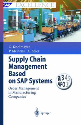 Supply Chain Management Based on SAP Systems : Order Management in Manufacturing Companies