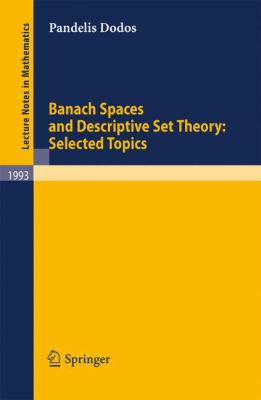 Banach Spaces and Descriptive Set Theory - Selected Topics