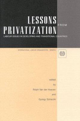 Lessons from Privatization : Labor Issues in Developing and Transitional Countries