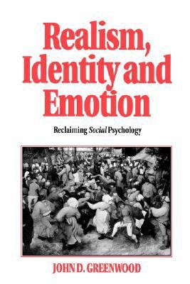 Realism, Identity and Emotion Vol. 1 : Reclaiming Social Psychology