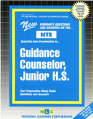Rudman's Questions and Answers on the NTE: Guidance Couselor, Junior High : Test Preparation Guide
