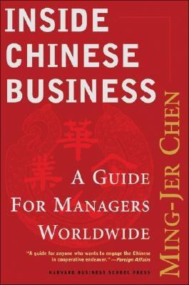 Inside Chinese Business : A Guide for Managers Worldwide