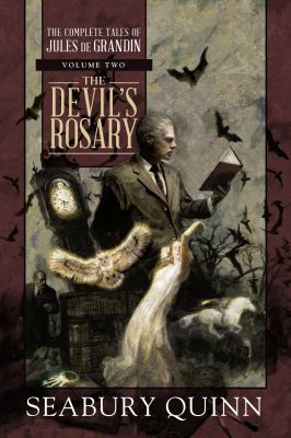 The Devil's Rosary Vol. 2 : The Complete Tales of Jules de Grandin, Volume Two