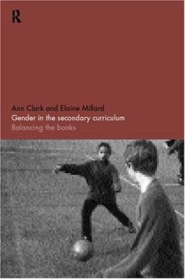 Gender in the Secondary Curriculum : Balancing the Books