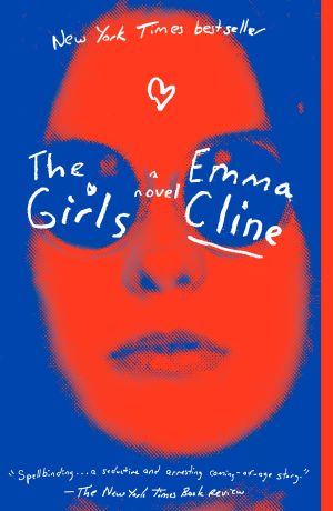 The Girls : A Novel