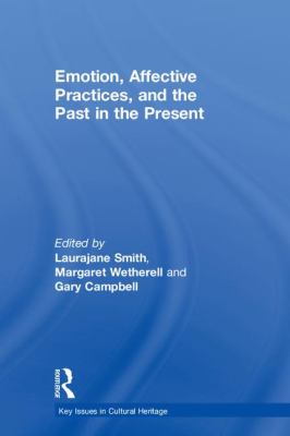 Emotion Affective Practices and the Past in the Present