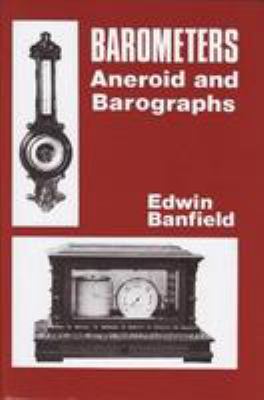 Barometers : Aneroid and Barographs