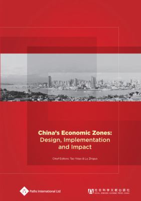 China's Economic Zones : Design, Implementation and Impact