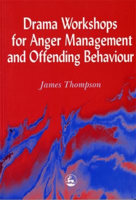 Drama Worshops for Anger Management and Offending Behavior