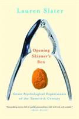 Opening Skinners Box : Great Psychological Experiments of the Twentieth Century