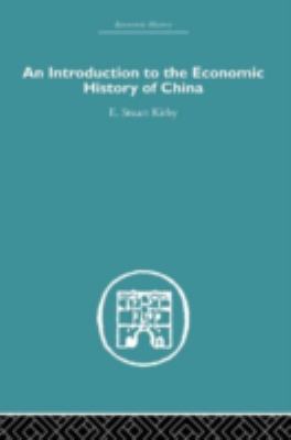 An Introduction to the Economic History of China