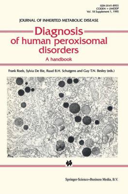Diagnosis of Human Peroxisomal Disorders : A Handbook