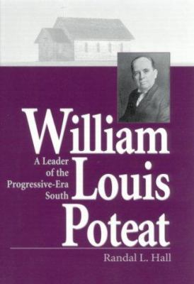 William Louis Poteat : A Leader of the Progressive-Era South