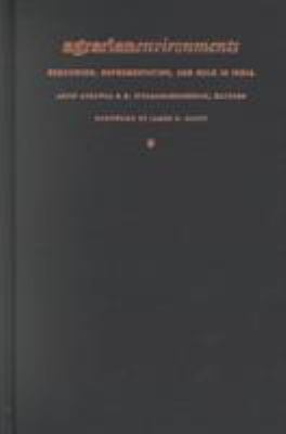 Agrarian Environments : Resources, Representations, and Rule in India