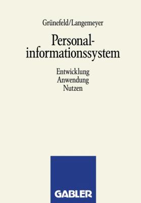 Personalinformationssystem : Entwicklung, Anwendung, Nutzen