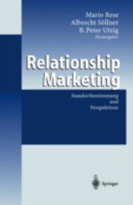 Relationship Marketing : Standortbestimmung und Perspektiven