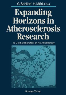 Expanding Horizons in Atherosclerosis Research : To Gotthard Schettler on His 70th Birthday