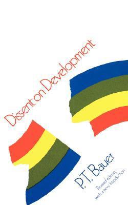 Dissent on Development : Studies and Debates in Development Economics, Revised Edition