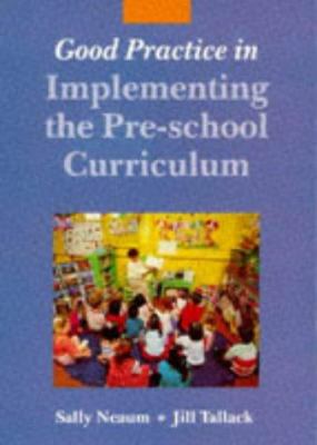 Good Practice in Implementing the Pre-School Curriculum