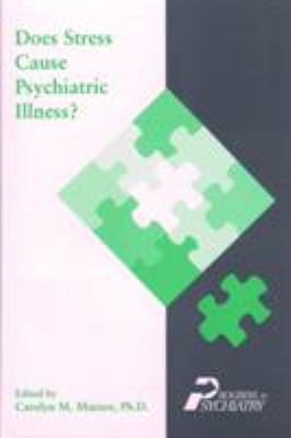Does Stress Cause Psychiatric Illness?