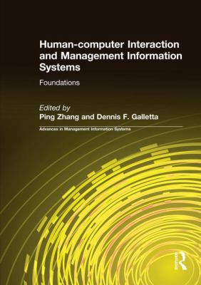 Human-Computer Interaction and Management Information Systems: Foundations : Foundations