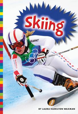 Winter Olympic Sports: Skiing